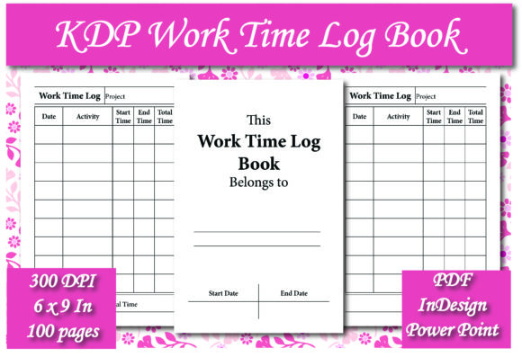KDP Work Time Log Book Interior: A Practical Resource for Creators and Professionals