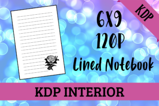 Lined Notebook with Rose KDP Interior: A Creator's Asset