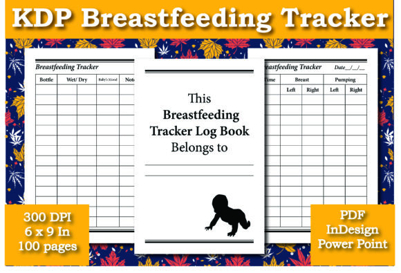 Optimizing Newborn Care Data with a Customizable KDP Breastfeeding Tracker Log Book